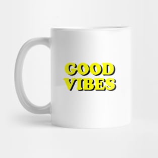 GOOD VIBES 🔆 Mug